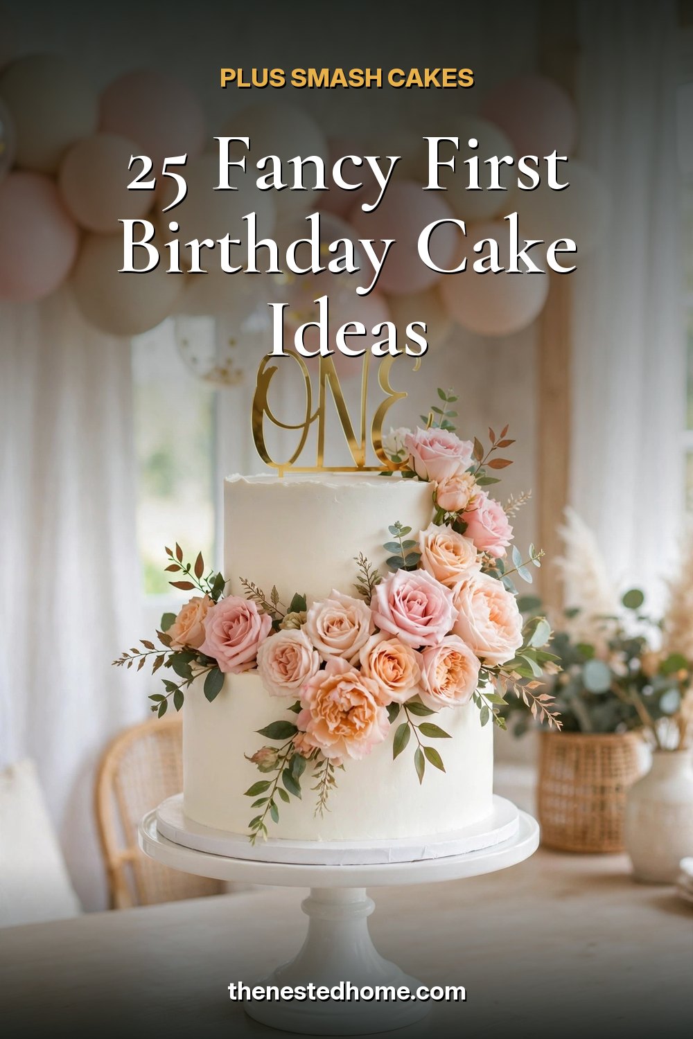 25 Fancy First Birthday Cake Ideas (Plus Smash Cakes) pin