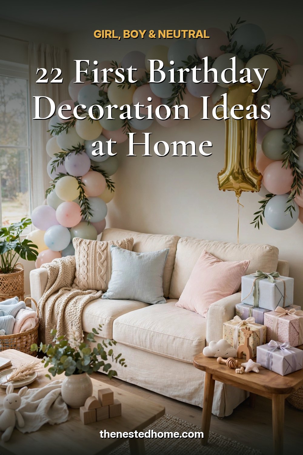 22 First Birthday Decoration Ideas at Home (Girl, Boy & Neutral) pin