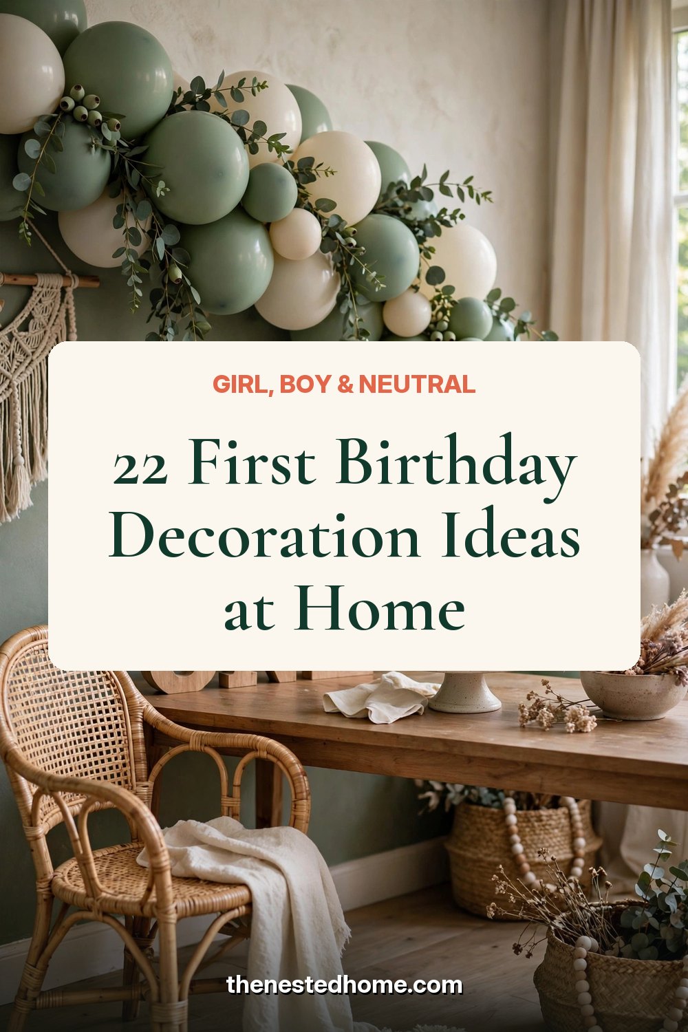 22 First Birthday Decoration Ideas at Home (Girl, Boy & Neutral) pin