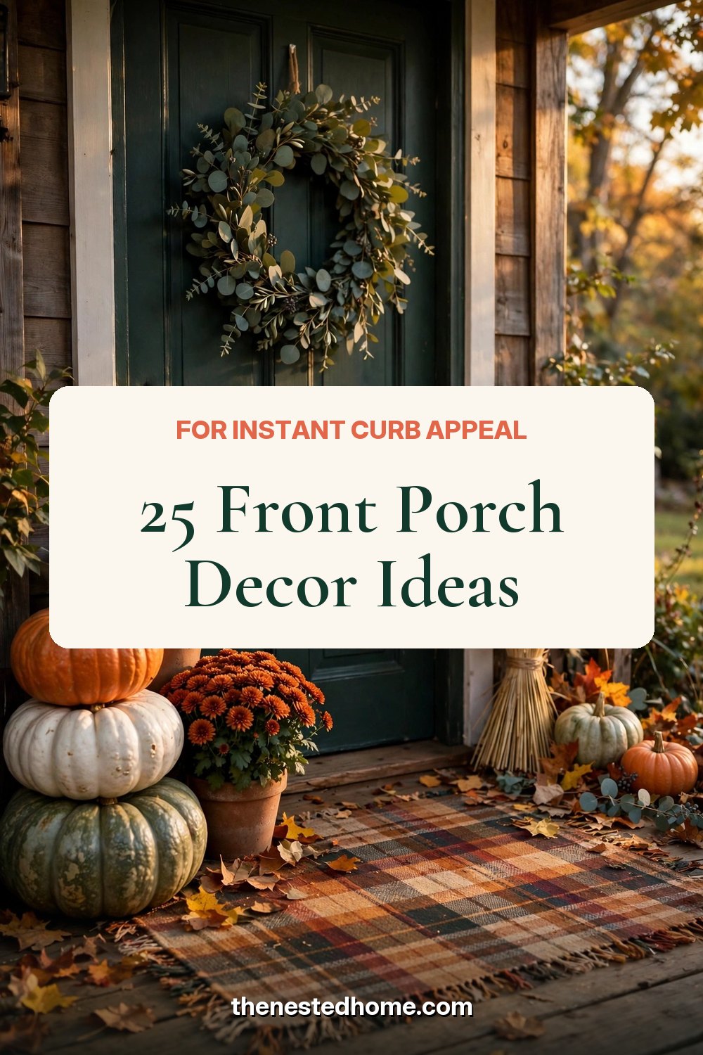 25 Front Porch Decor Ideas for Instant Curb Appeal pin