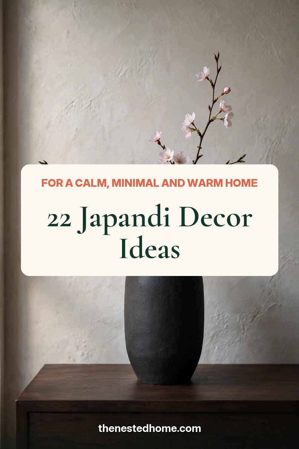22 Japandi Decor Ideas for a Calm, Minimal and Warm Home pin