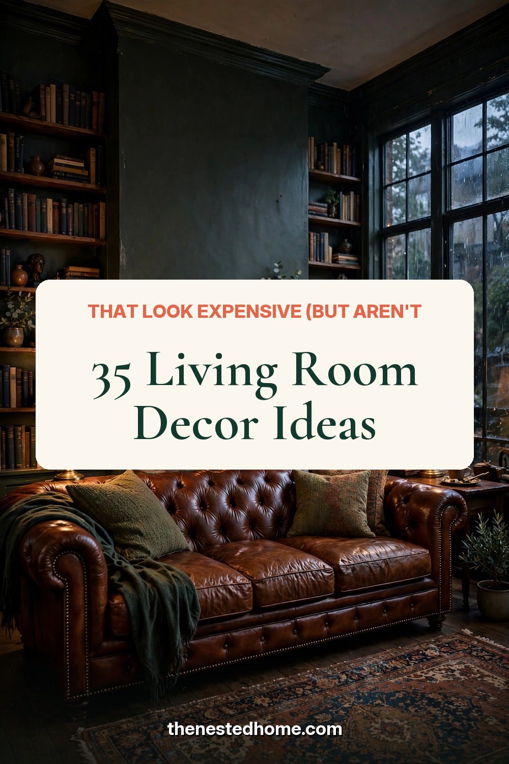 35 Living Room Decor Ideas That Look Expensive (But Aren't) pin