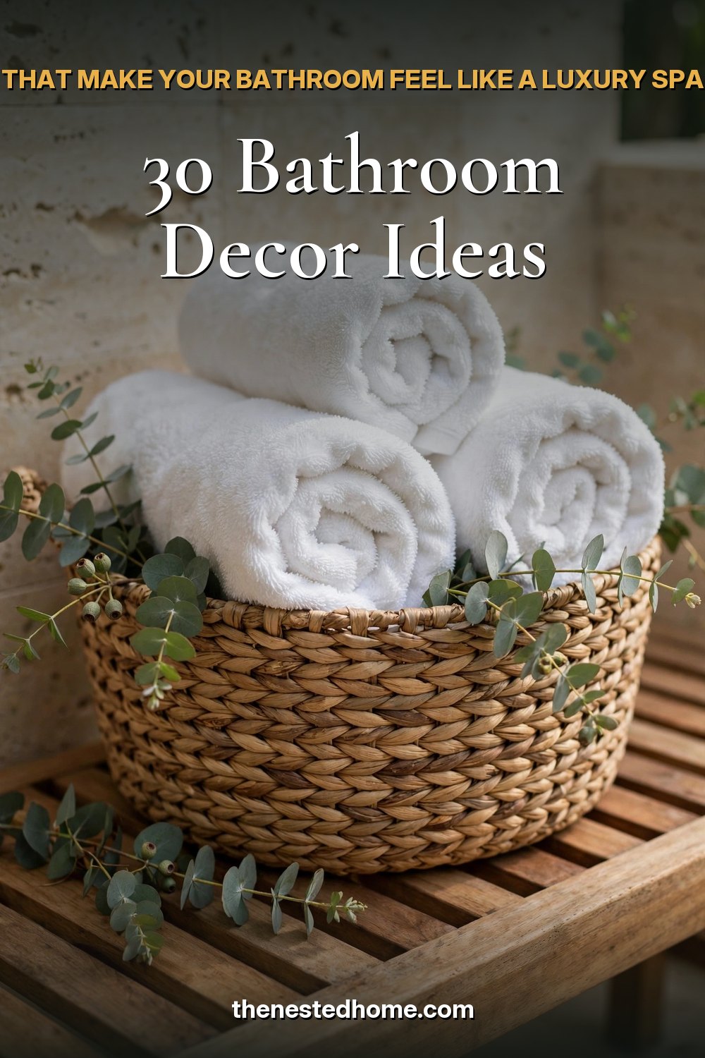 30 Bathroom Decor Ideas That Make Your Bathroom Feel Like a Luxury Spa pin